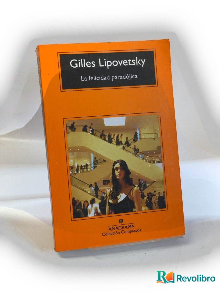 Portada de La felicidad paradójica de Gilles Lipovetsky, libro de segunda mano