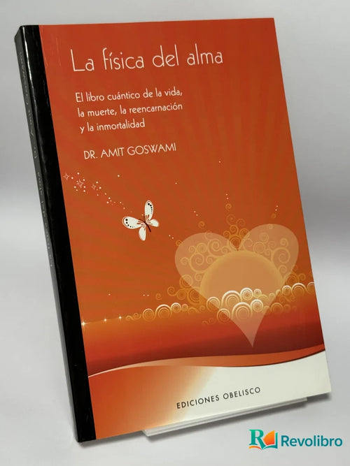 Portada de La física del alma de Dr. Amit Goswami, libro de segunda mano