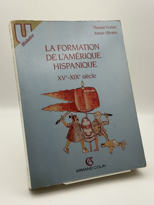 Portada de La Formation de l'Amérique hispanique - Thomas Gomez, Itamar Olivares de Thomas Gomez, libro de segunda mano