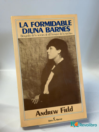 Portada de La formidable Djuna Barnes de Andrew Field, libro de segunda mano