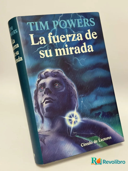 Portada de La fuerza de su mirada de Tim Powers, libro de segunda mano