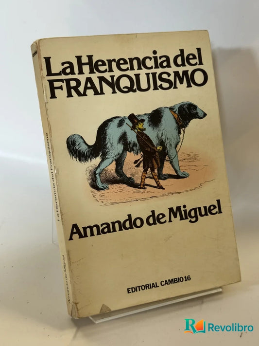 Portada de La Herencia del Franquismo de Amando de Miguel, libro de segunda mano
