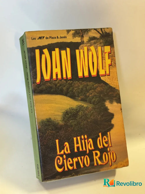 Portada de La Hija del Ciervo Rojo de Joan Wolf, libro de segunda mano