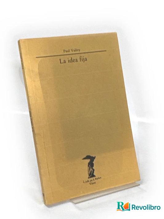 Portada de La idea fija - 1ª edición de Paul Valéry, libro de segunda mano