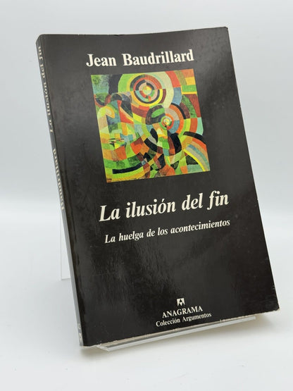 Portada de La Ilusion del Fin - Jean Baudrillard de Jean Baudrillard, libro de segunda mano