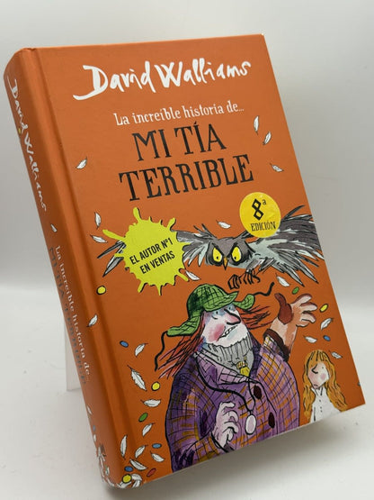 Portada de La increíble historia de... mi tía terrible - David Walliams de David Walliams, libro de segunda mano