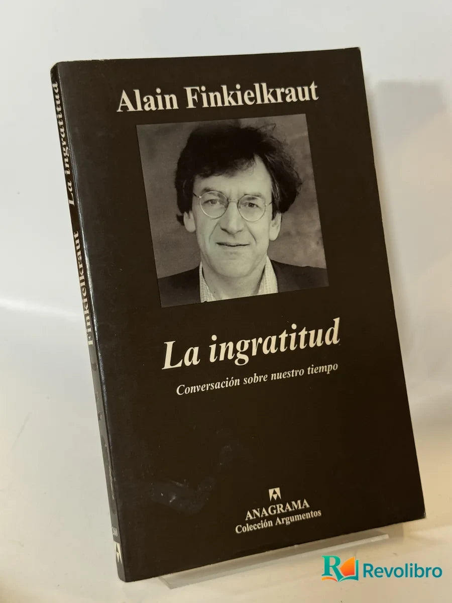 Portada de La ingratitud de Alain Finkielkraut, libro de segunda mano