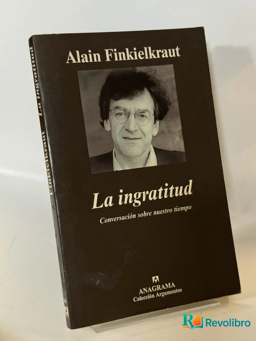 Portada de La ingratitud de Alain Finkielkraut, libro de segunda mano
