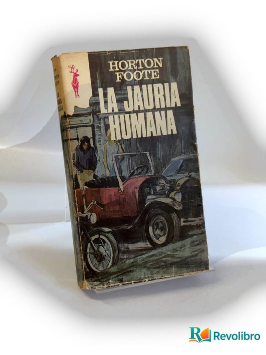 Portada de La jauría humana de Horton Foote, libro de segunda mano
