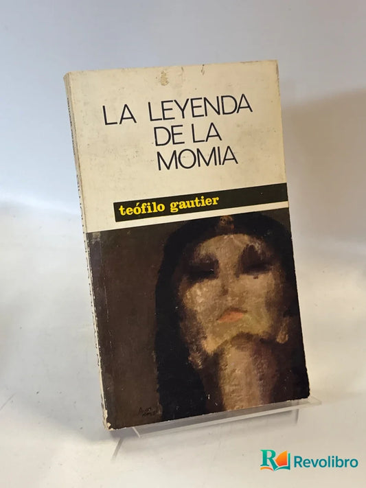 Portada de La leyenda de la momia - 1ª edición de Teófilo Gautier, libro de segunda mano