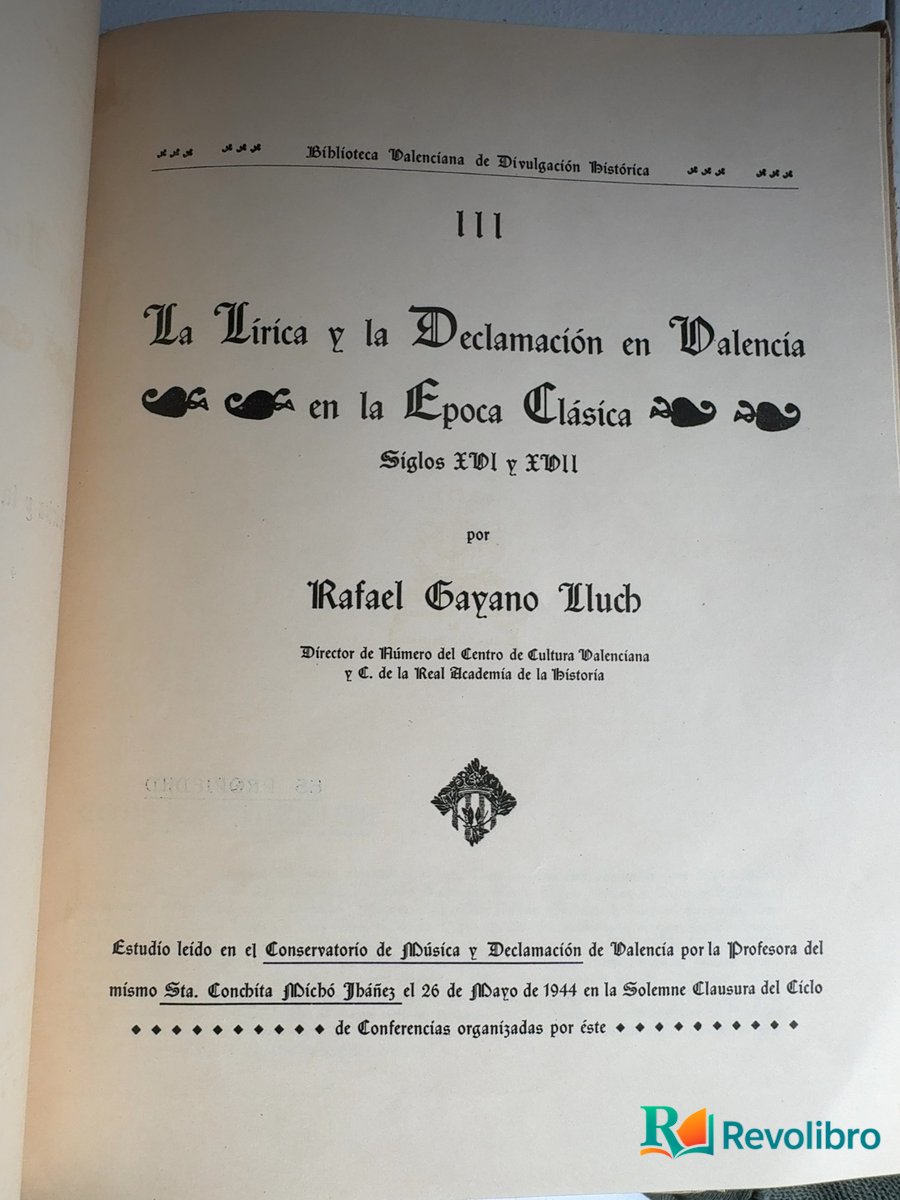 Foto 3 de La lírica y la declamación en Valencia en la época clásica de Rafael Gayano Lluch, libro de segunda mano