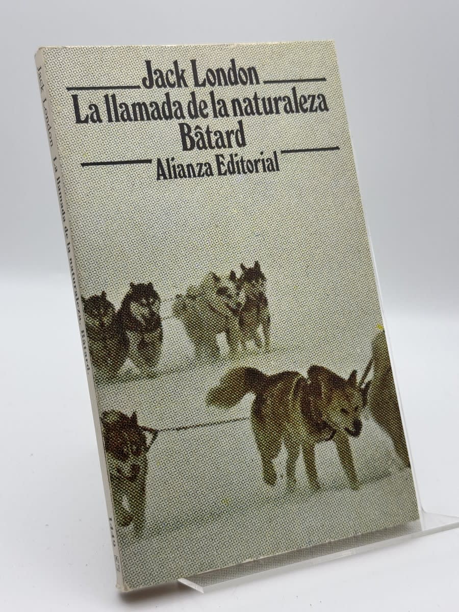 Portada de La llamada de la naturaleza - Jack London de Jack London, libro de segunda mano
