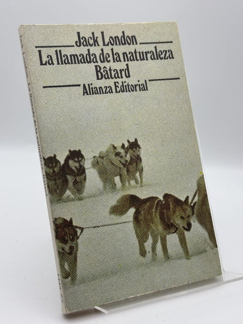 Portada de La llamada de la naturaleza - Jack London de Jack London, libro de segunda mano