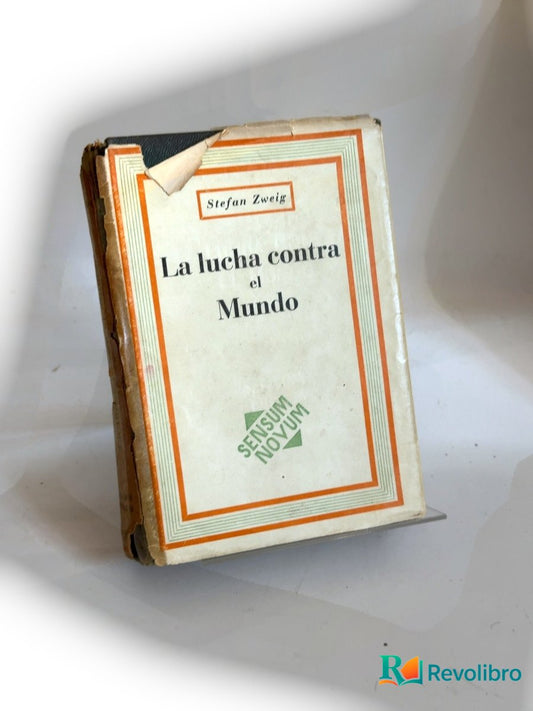 Portada de La lucha contra el mundo - 1ª edición de Stefan Zweig, libro de segunda mano