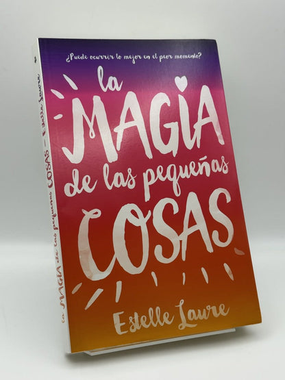 Portada de La Magia de Las Pequeñas Cosas - Estelle Laure de Estelle Laure, libro de segunda mano