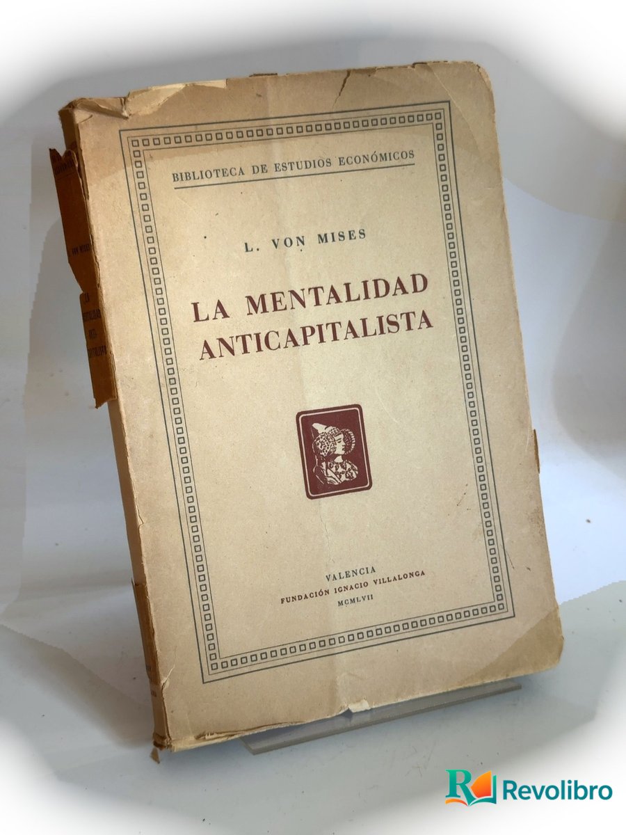 Portada de La mentalidad anticapitalista de L. von Mises, libro de segunda mano
