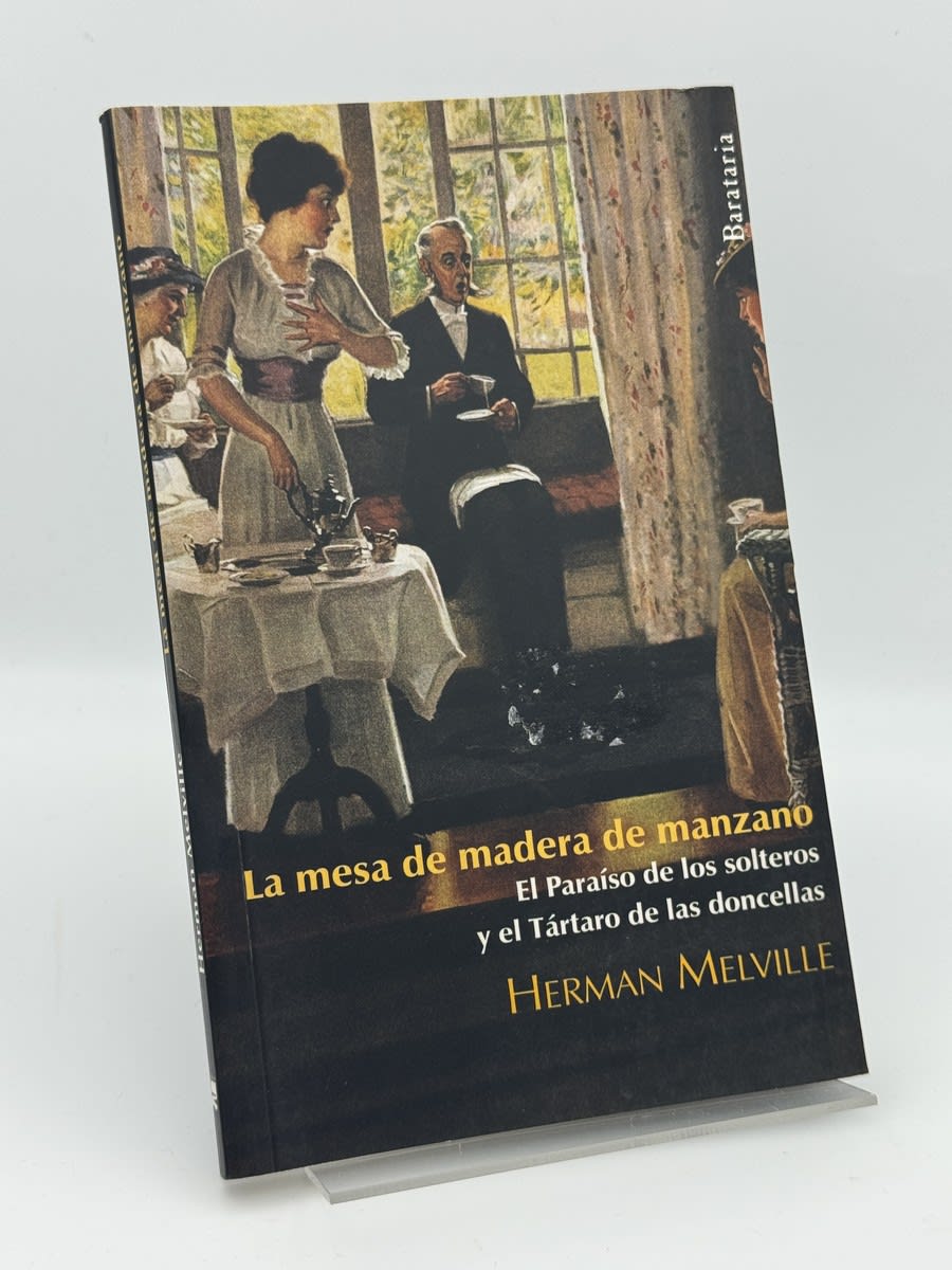 La mesa de madera de manzano / El Paraíso de los solteros y el Tártaro de las doncellas - Portada