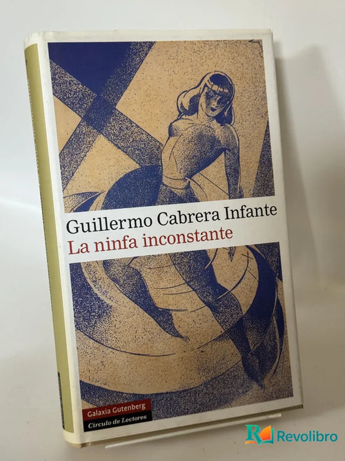 Portada de La ninfa inconstante de Guillermo Cabrera Infante, libro de segunda mano