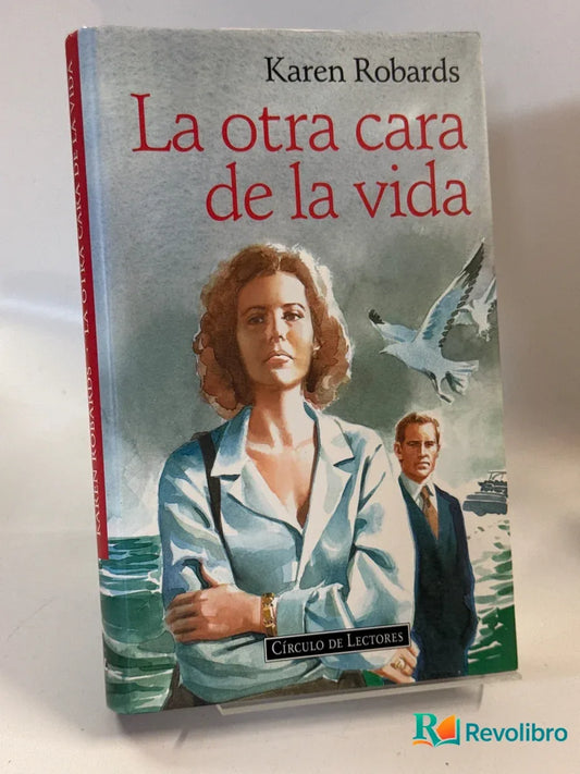Portada de La otra cara de la vida de Karen Robards, libro de segunda mano