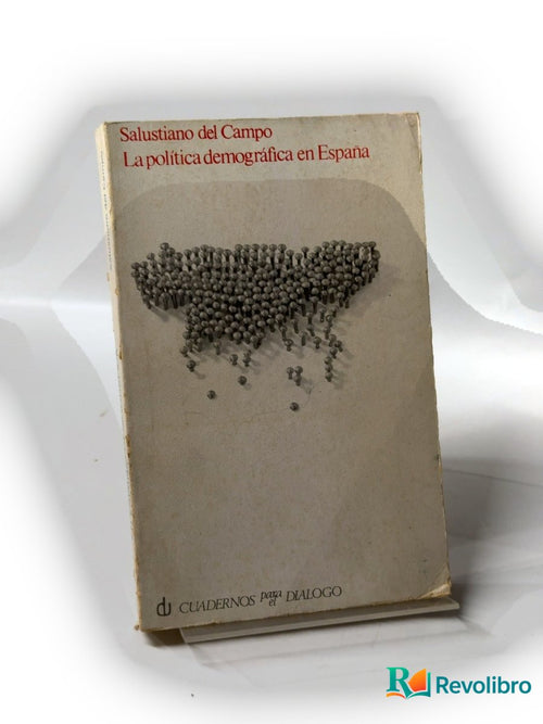 Portada de La política demográfica en España de Salustiano del Campo, libro de segunda mano