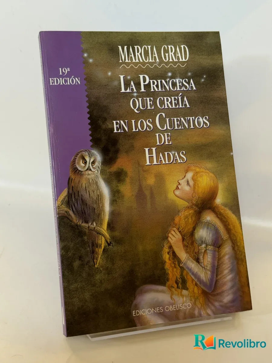 Portada de La Princesa que creía en los Cuentos de Hadas de Marcia Grad, libro de segunda mano