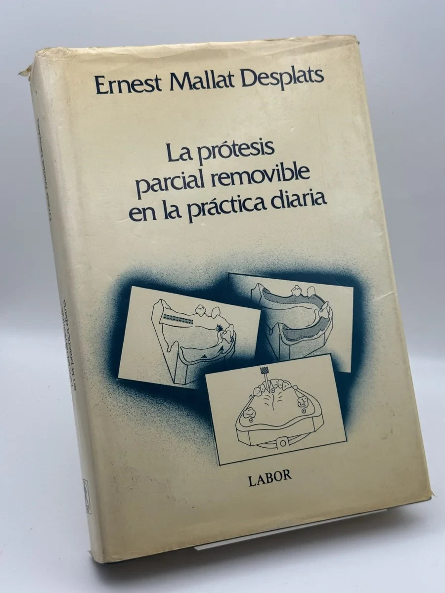 La Prótesis parcial removible en la práctica diaria de Ernest Mallat Desplats | Libro segunda mano - Portada