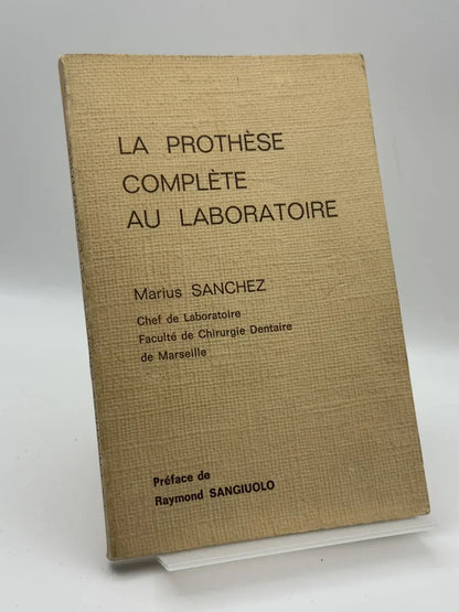 LA PROTHÈSE COMPLÈTE AU LABORATOIRE de Marius SANCHEZ | Libro segunda mano - Portada