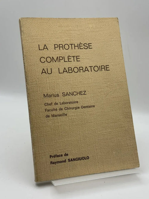 LA PROTHÈSE COMPLÈTE AU LABORATOIRE de Marius SANCHEZ | Libro segunda mano - Portada