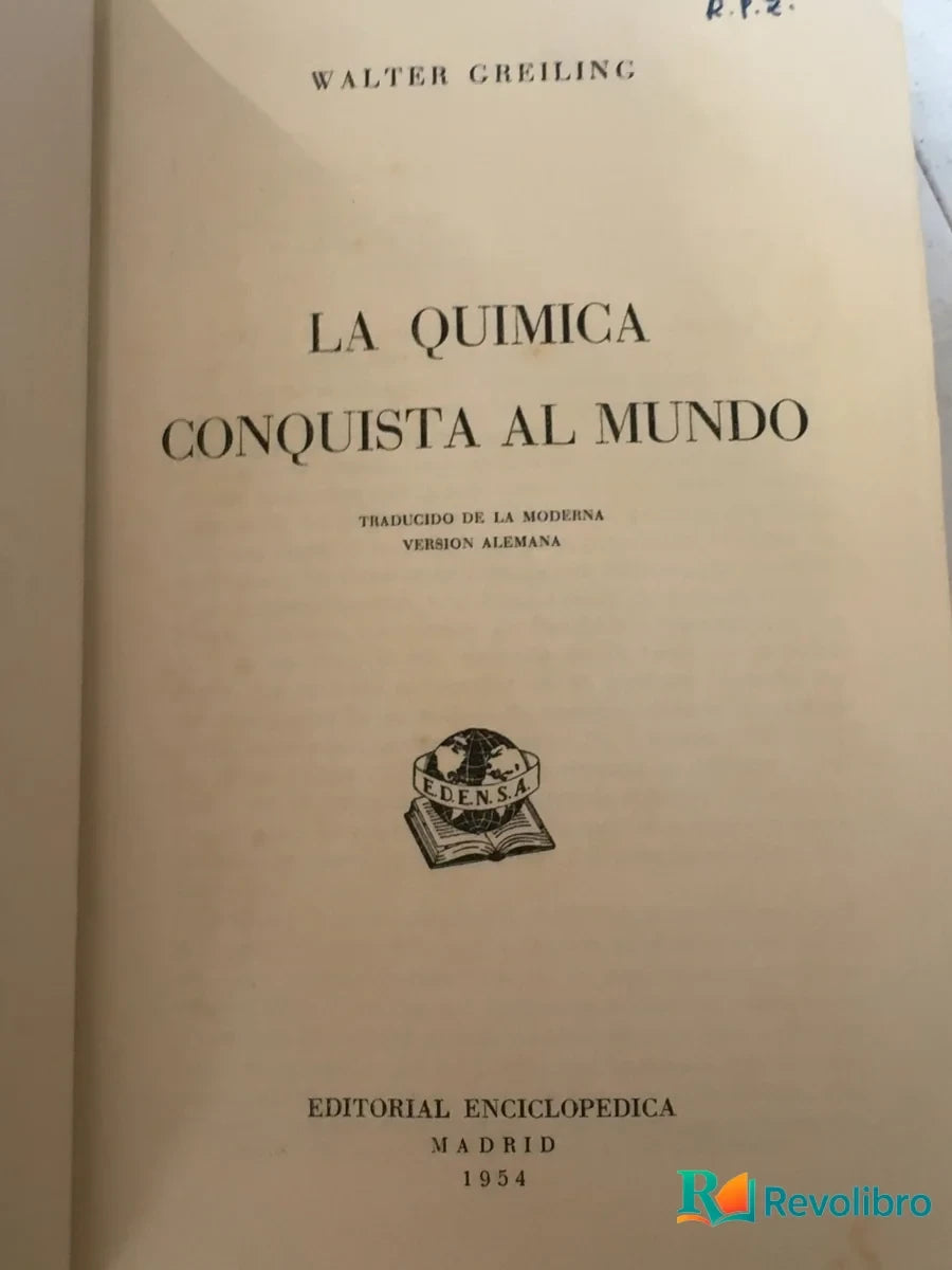 Foto 3 de La química conquista al mundo de Walter Greiling, libro de segunda mano