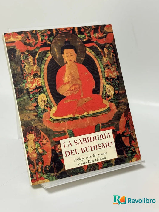 Portada de La Sabiduría del Budismo de Sara Boix Liavera, libro de segunda mano