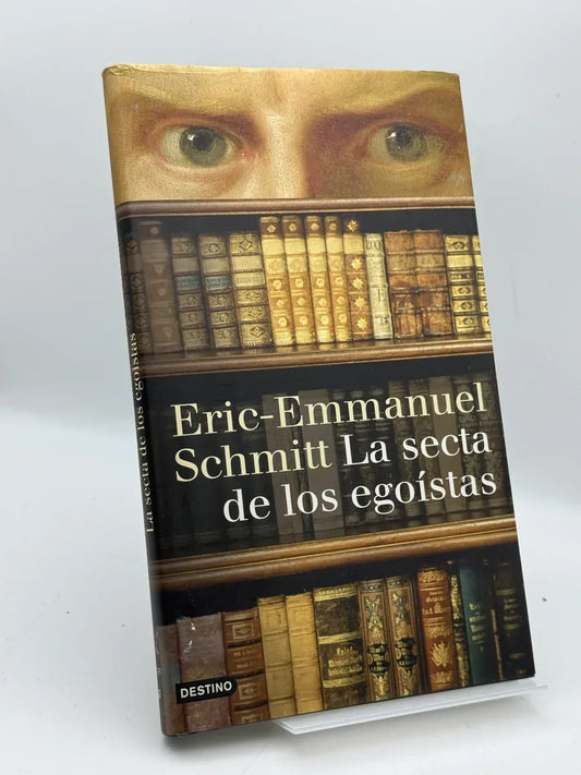 La secta de los egoístas de Eric-Emmanuel Schmitt | Libro segunda mano - Portada
