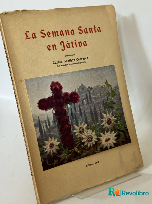 Portada de La Semana Santa en Játiva de Carlos Sarthou Carreres, libro de segunda mano
