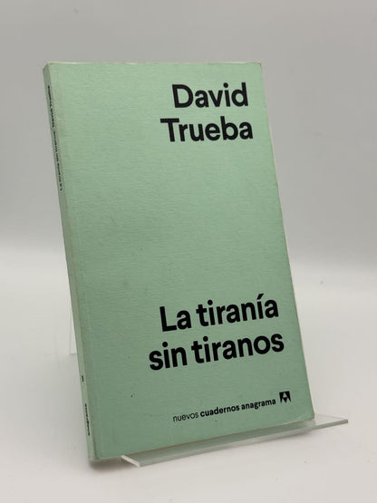 Portada de La tiranía sin tiranos de David Trueba, libro de segunda mano