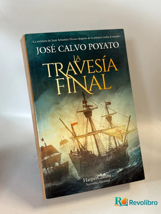 Portada de La travesía final - 1ª edición de José Calvo Poyato, libro de segunda mano