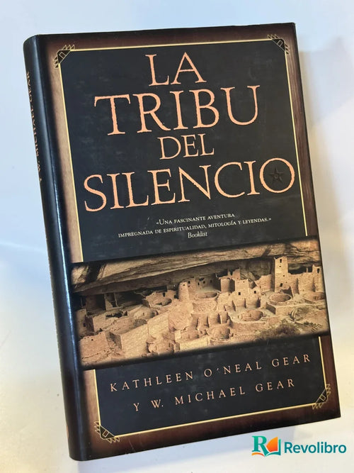 Portada de La Tribu del Silencio de Kathleen O'neal Gear y Y.w. Michael Gear, libro de segunda mano