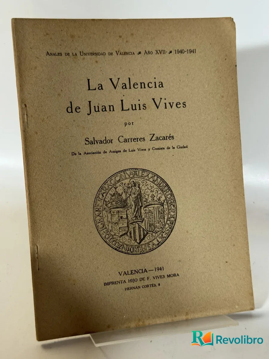Portada de La Valencia de Juan Luis Vives de Salvador Carreters Zacarés, libro de segunda mano