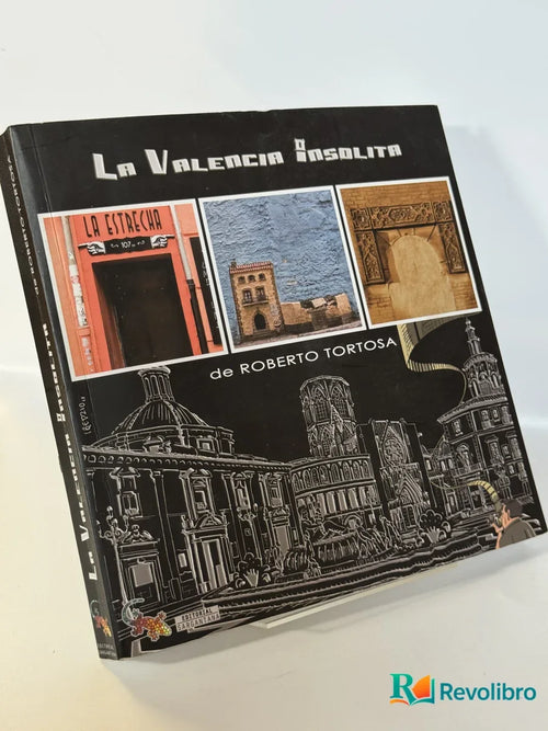 Portada de La Valencia Insólita de Roberto Tortosa, libro de segunda mano