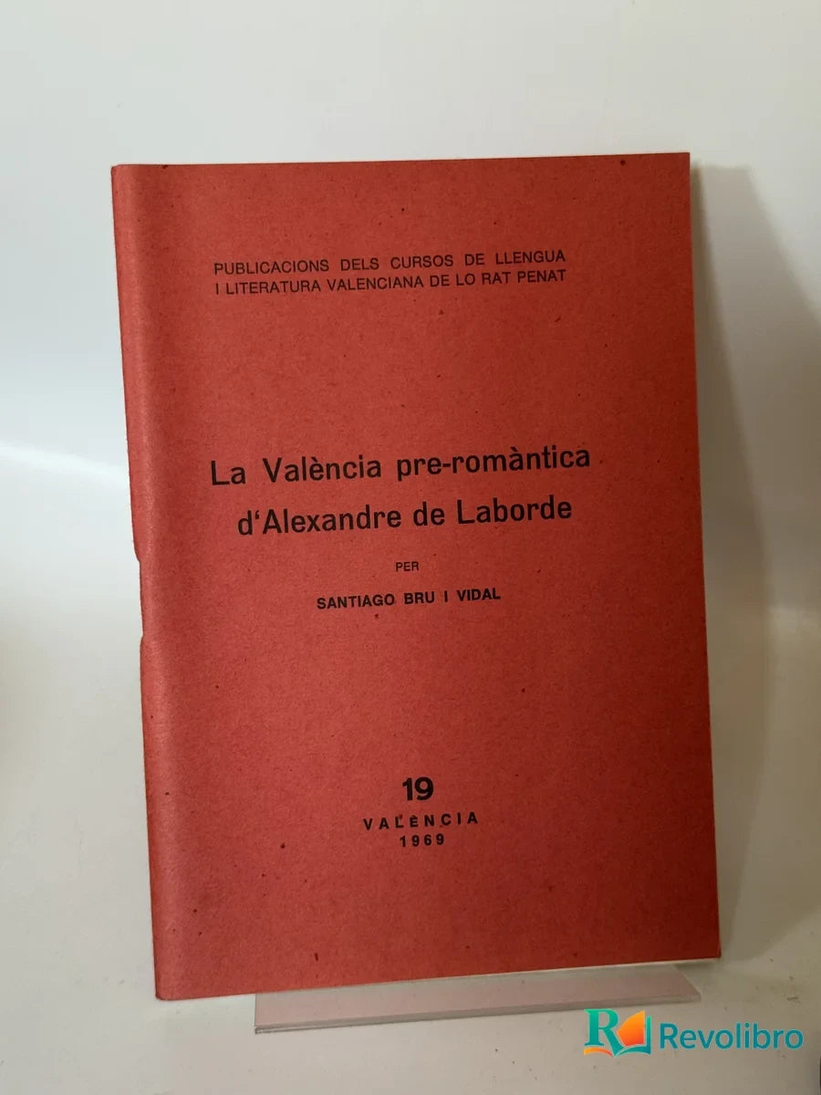 Portada de La València pre-romàntica d'Alexandre de Laborde de Santiago Bru i Vidal, libro de segunda mano
