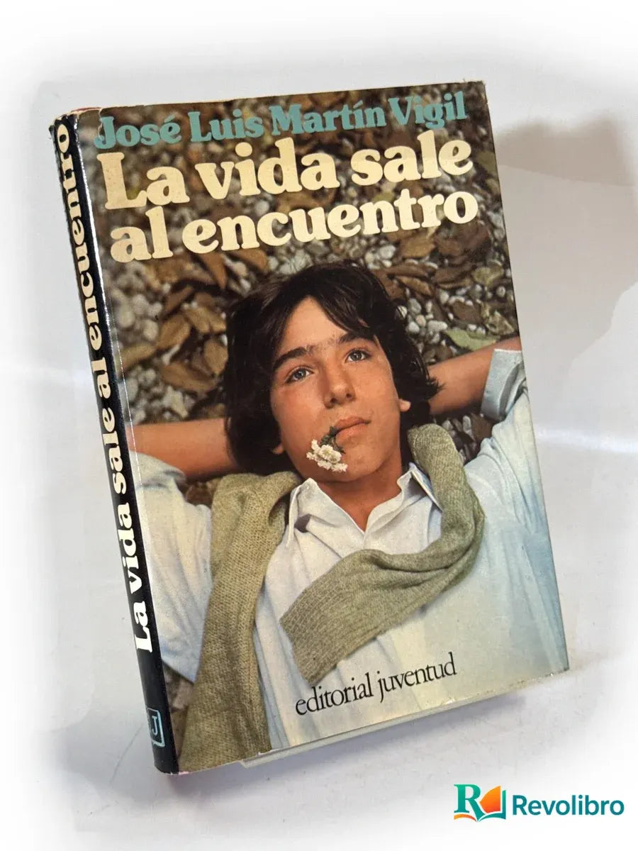 Portada de La vida sale al encuentro de José Luis Martín Vigil, libro de segunda mano