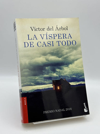 La víspera de casi todo - Víctor del Árbol - Portada