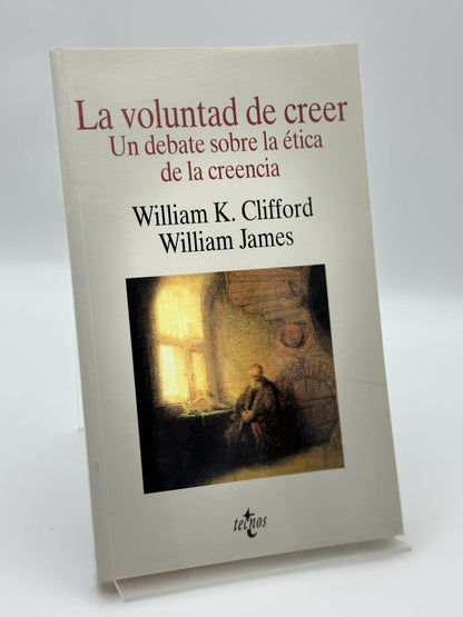 Portada de La Voluntad De Creer de William Kingdon Clifford, libro de segunda mano