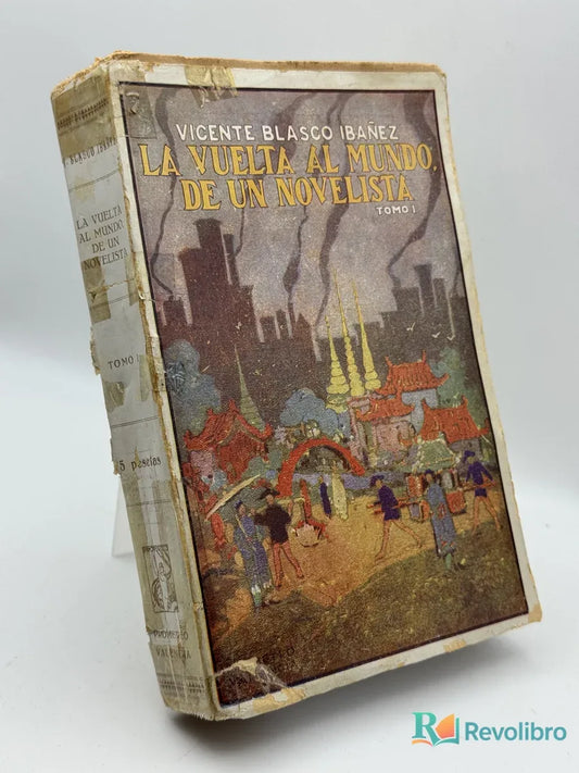 Portada de La vuelta al mundo de un novelista de Vicente Blasco Ibáñez, libro de segunda mano