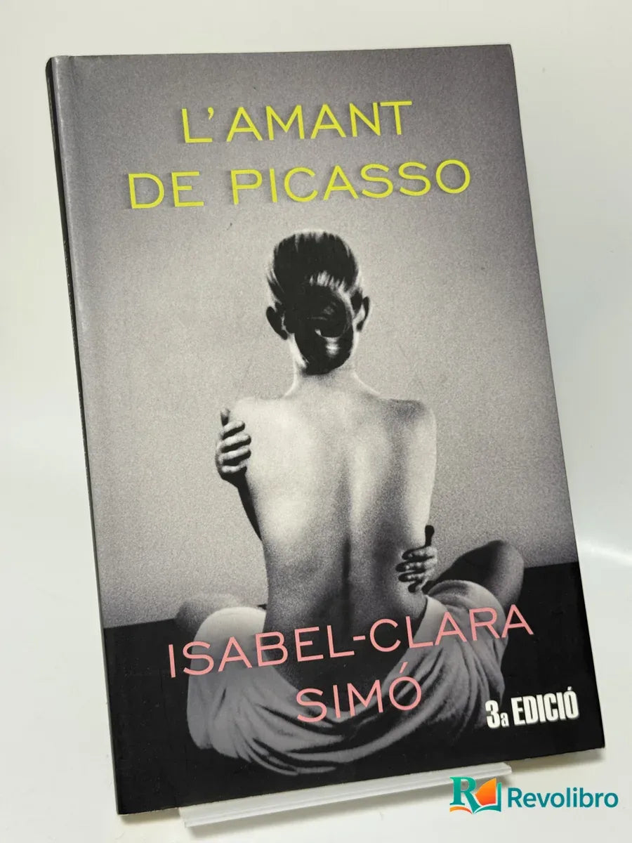 Portada de L'amant de Picasso de Isabel-clara Simó, libro de segunda mano