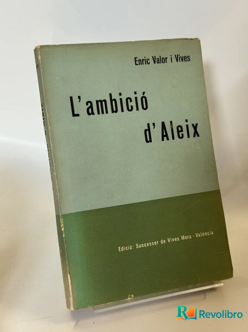 Portada de L'ambició d'Aleix de Enric Valor i Vives, libro de segunda mano