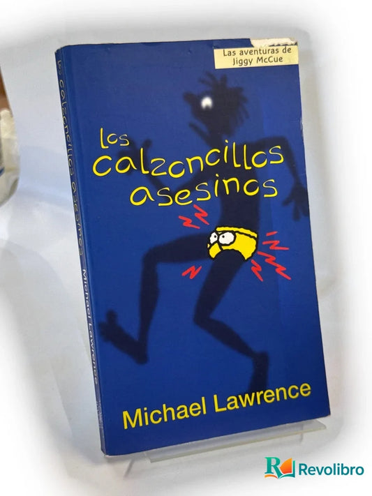 Portada de Las calzoncillos asesinos de Michael Lawrence, libro de segunda mano