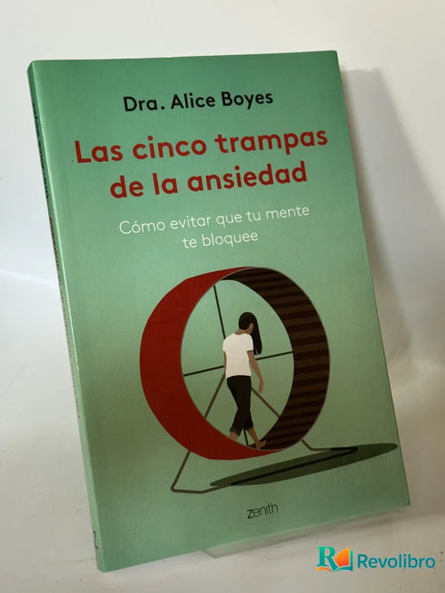 Portada de Las cinco trampas de la ansiedad de Dra. Alice Boyes, libro de segunda mano