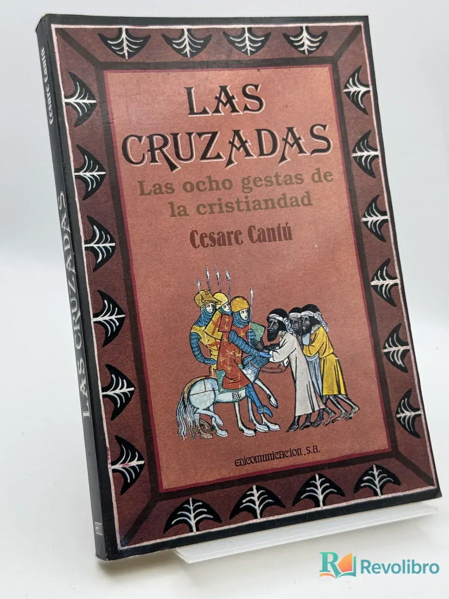 Portada de Las Cruzadas de Cesare Cantú, libro de segunda mano