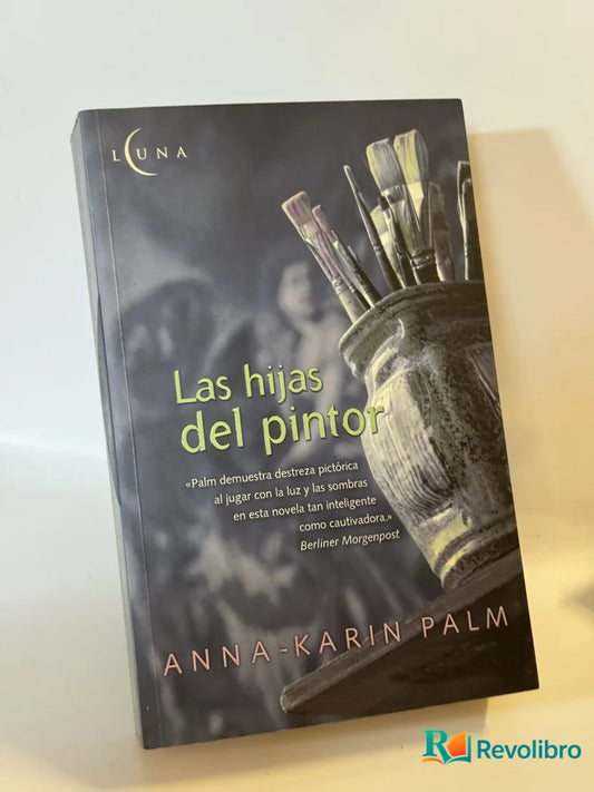 Portada de Las hijas del pintor de Anna-karin Palm, libro de segunda mano