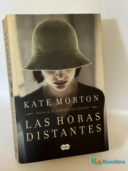 Portada de Las Horas Distantes de Kate Morton, libro de segunda mano