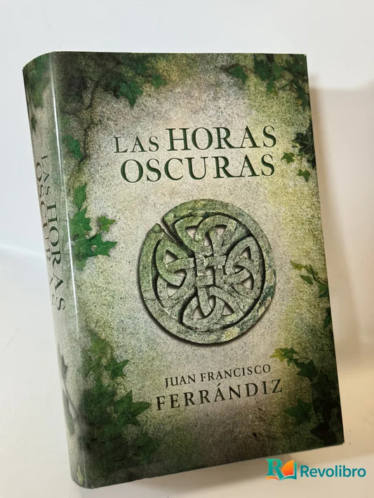 Portada de Las Horas Oscuras de Juan Francisco Ferrándiz, libro de segunda mano